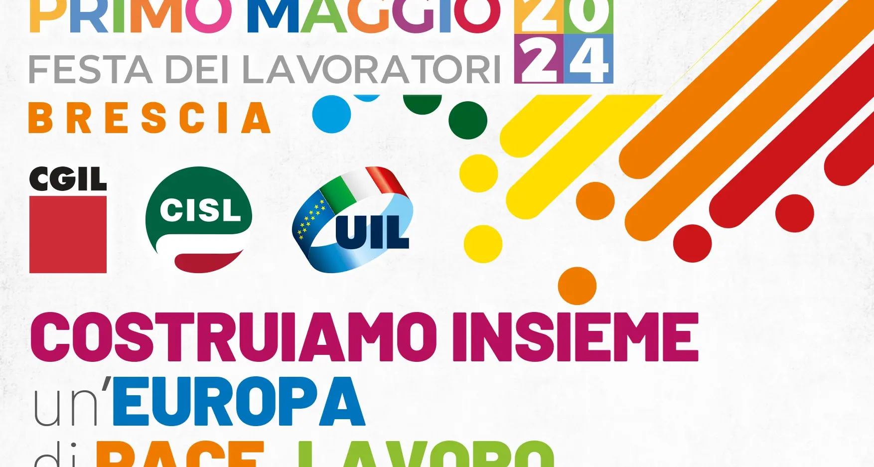 1 maggio 2024: Cgil, Cisl e Uil, manifestazione a Brescia