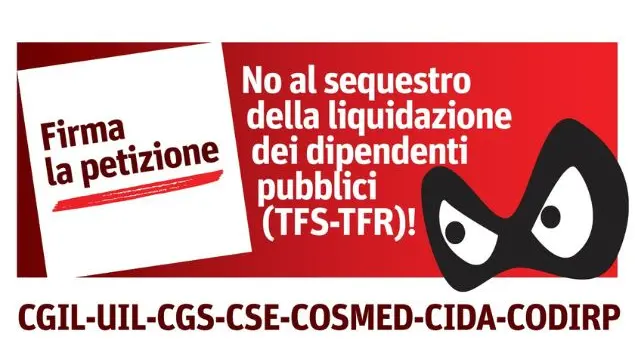 Tfs e Tfr: le Confederazioni sindacali del lavoro pubblico si mobilitano contro il sequestro delle liquidazioni