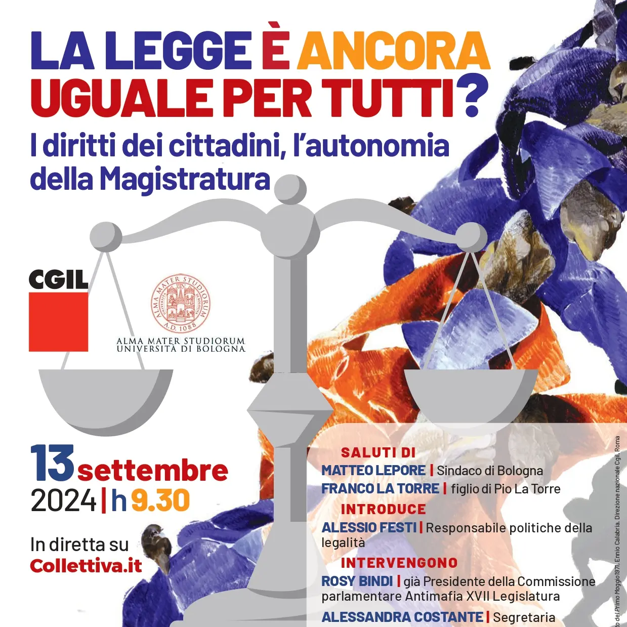 Premio Pio La Torre: Avviso Pubblico, Cgil e Fnsi, il 13 settembre a Bologna convegno ‘La legge è ancora uguale per tutti?’. Partecipa Landini