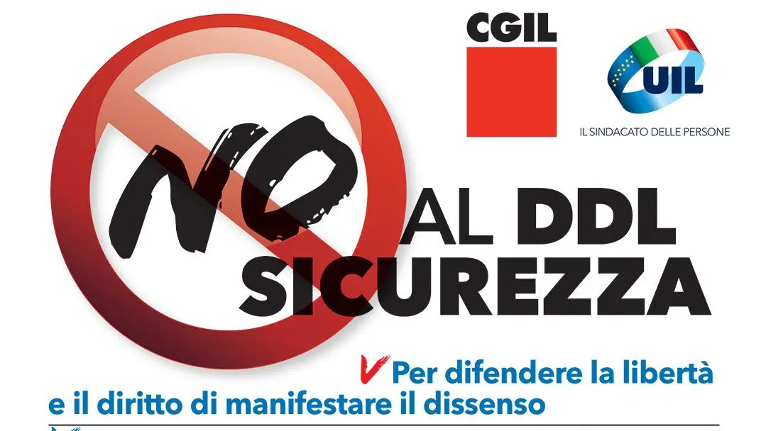 Cgil e UIL, mercoledì 25 saremo in piazza per contrastare il DDL Sicurezza