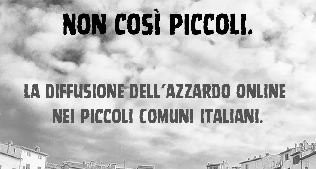 Gioco d’azzardo: presentazione del Report “Non così piccoli. L’azzardo online nei piccoli comuni italiani”