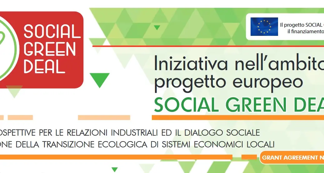 “SOCIAL GREEN DEAL - Ruolo e prospettive per le relazioni industriali ed il dialogo sociale nella gestione della transizione ecologica di sistemi economici locali”