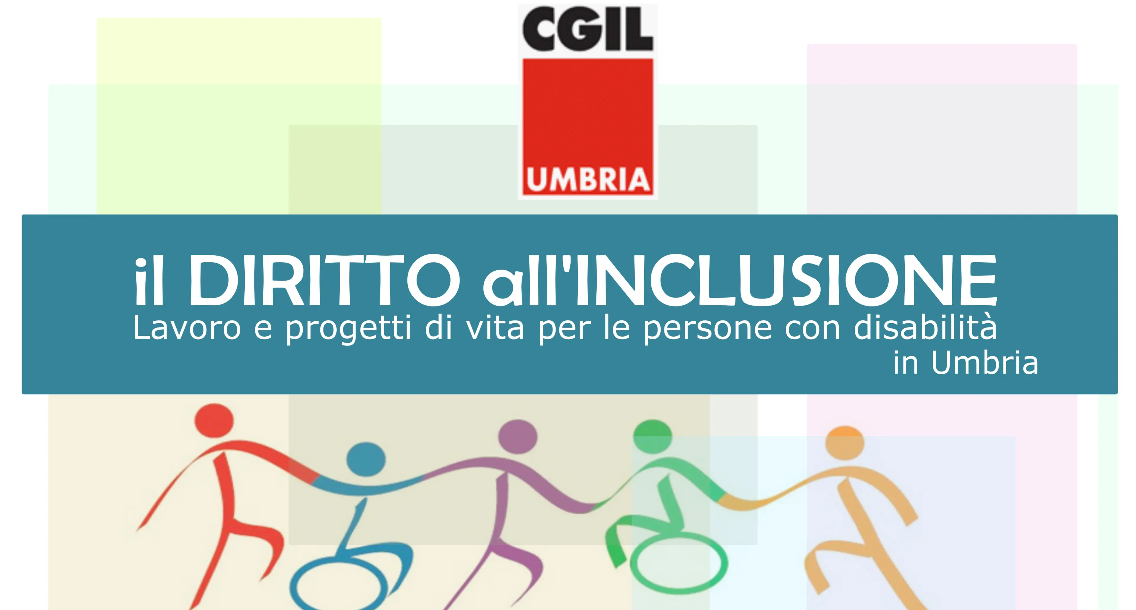 Il diritto all’inclusione. Lavoro e progetti di vita per le persone con disabilità in Umbria