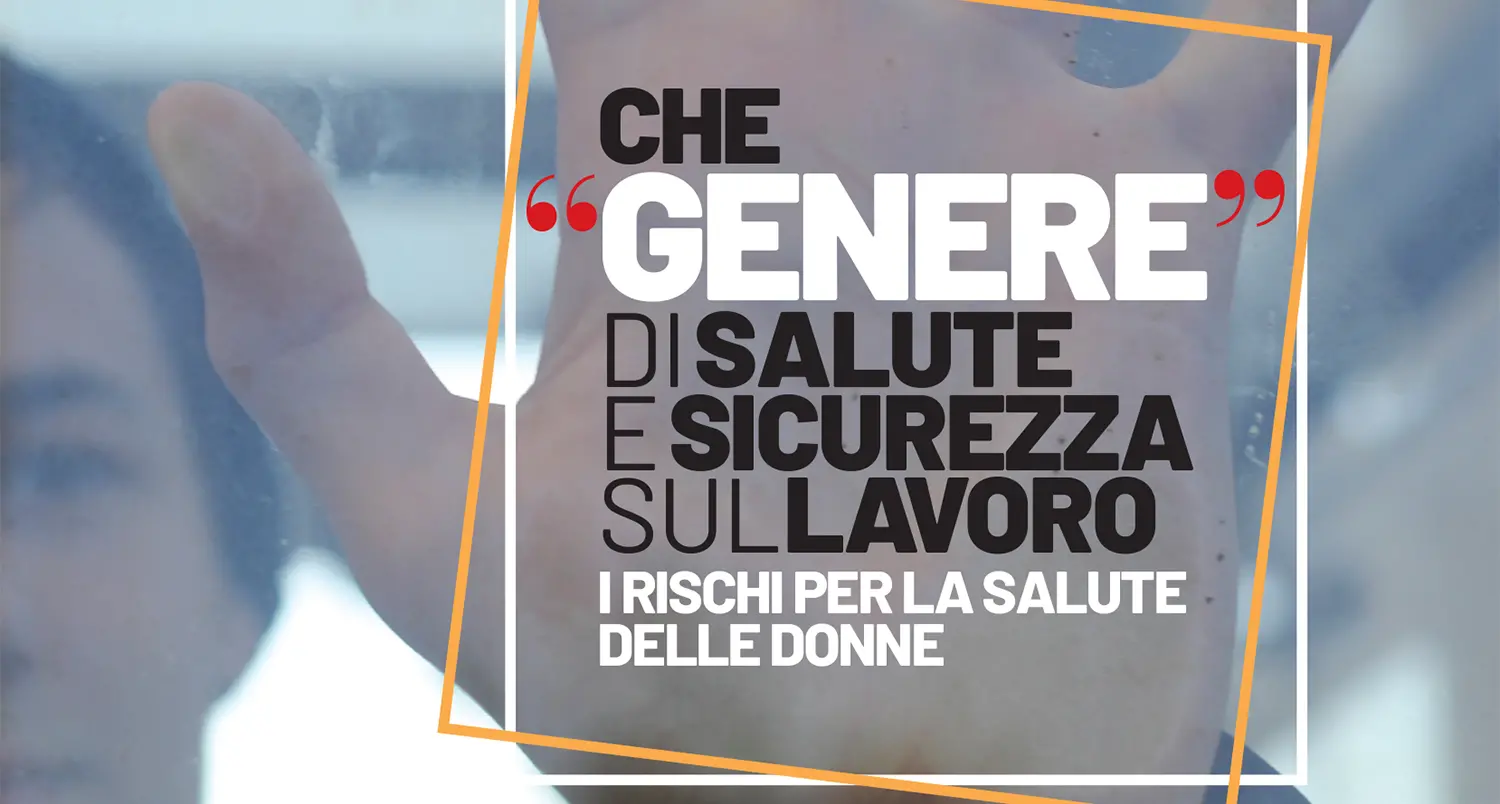 Che “genere” di salute e sicurezza sul lavoro – I rischi per la salute delle donne