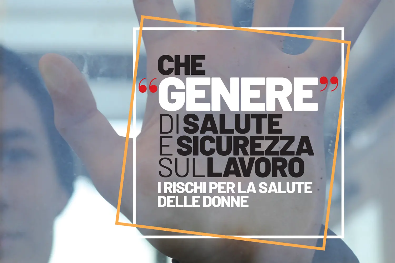 Che “genere” di salute e sicurezza sul lavoro – I rischi per la salute delle donne