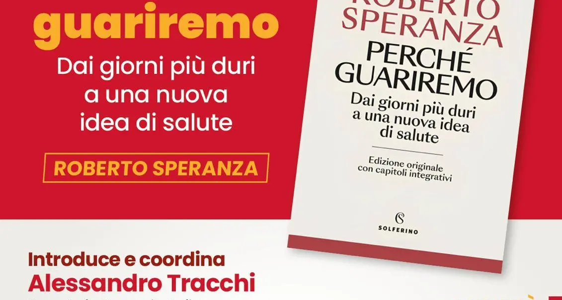 Presentazione del libro di Roberto Speranza ‘Perché guariremo’