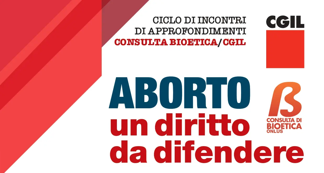 Al via ciclo di incontri promossi dalla Cgil con la Consulta Bioetica onlus