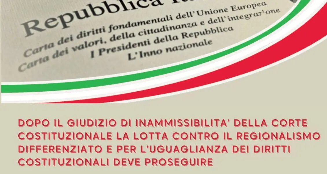 Incontro pubblico ‘Dopo il giudizio di inammissibilità della Corte Costituzionale la lotta contro il regionalismo differenziato e per l’uguaglianza dei diritti costituzionali deve proseguire’