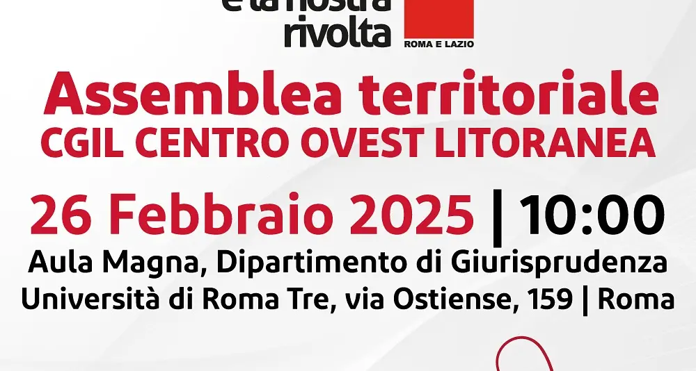 ‘Il voto è la nostra rivolta’ - Assemblea delle assemblee dei delegati e delle delegate Cgil Roma Centro, Ovest e Litoranea