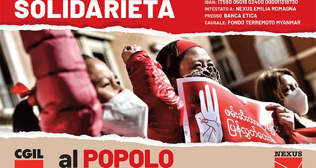 Solidarietà al popolo del Myanmar: la CGIL avvia una raccolta fondi per gli aiuti umanitari