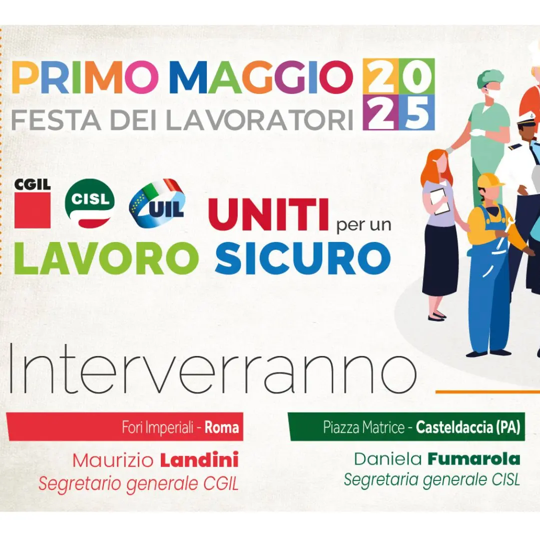 Primo Maggio 2025, Cgil Cisl Uil “Uniti per un lavoro sicuro”