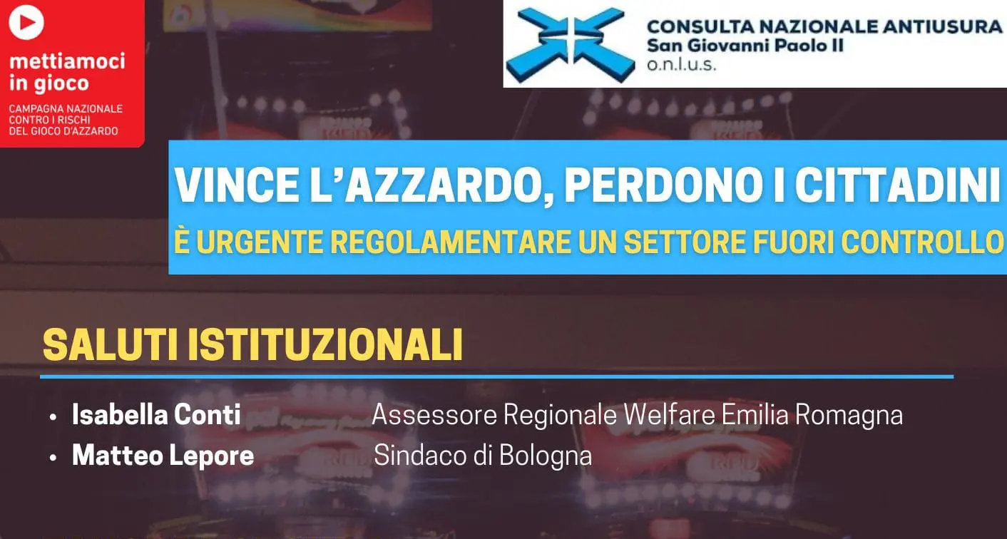 Vince l’azzardo, perdono i cittadini. E’ urgente regolamentare un settore fuori controllo