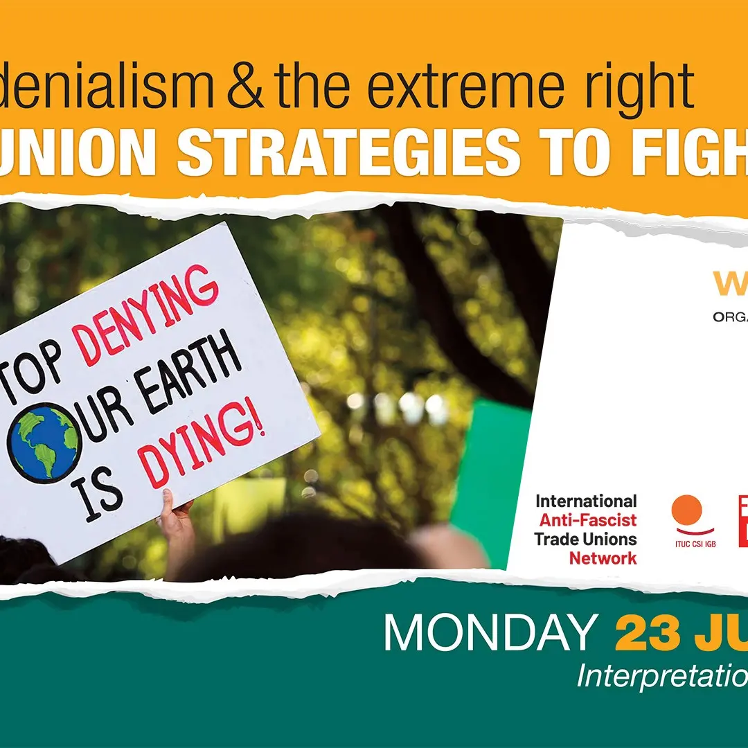 Webinar: “Climate denialism and the far right: trade union strategies to fight back”