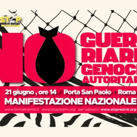 Ferma il Riarmo - Stop Rearm Europe, 21 giugno manifestazione Nazionale a Roma