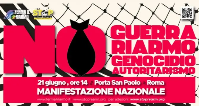 Ferma il Riarmo - Stop Rearm Europe, 21 giugno manifestazione Nazionale a Roma