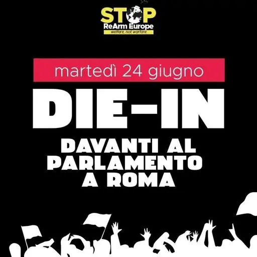 Fermiamo la guerra globale con i nostri corpi oggi, die-in davanti al Parlamento a Roma
