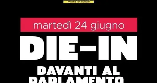 Fermiamo la guerra globale con i nostri corpi oggi, die-in davanti al Parlamento a Roma