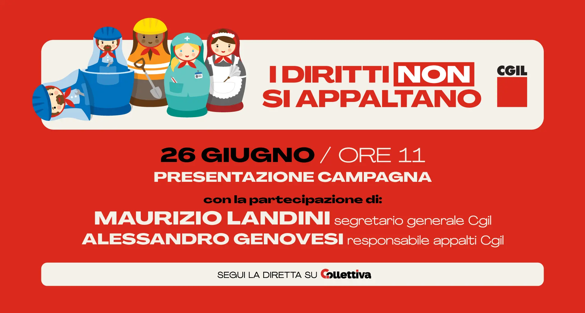 I diritti non si appaltano. Al via la campagna Cgil