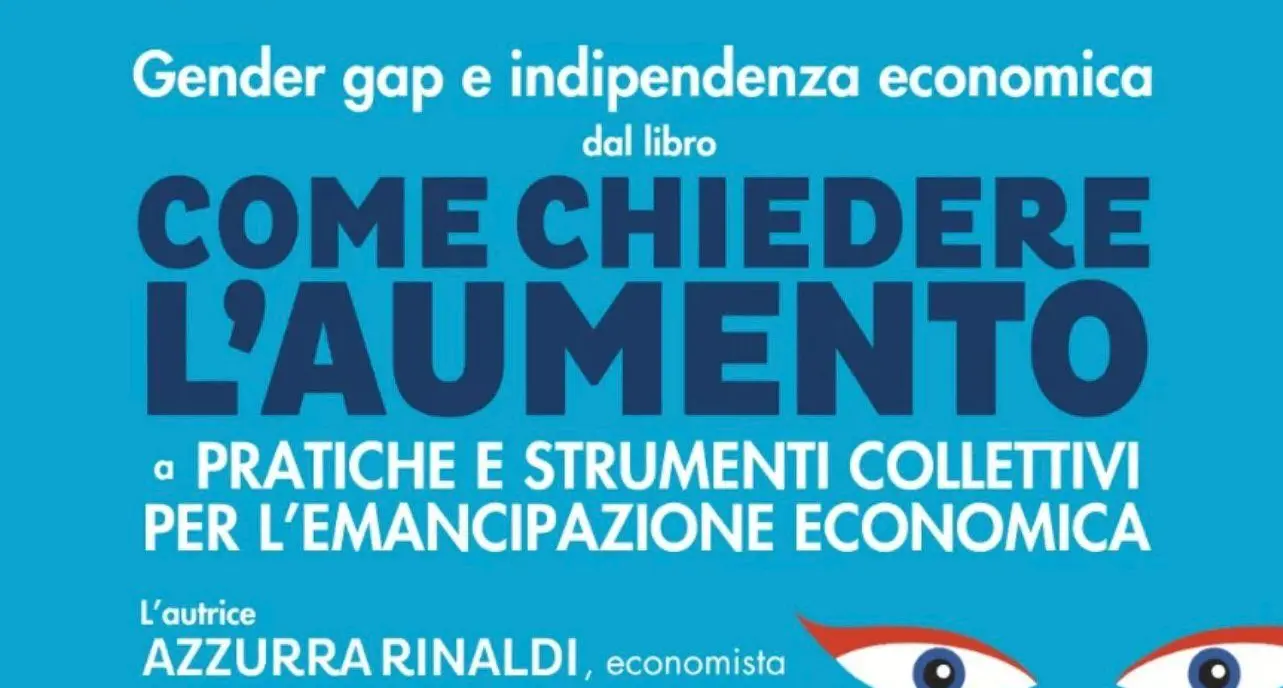 Estate al Torrione 2025 – Gender gap e indipendenza economica dal libro ‘Come chiedere l’aumento’