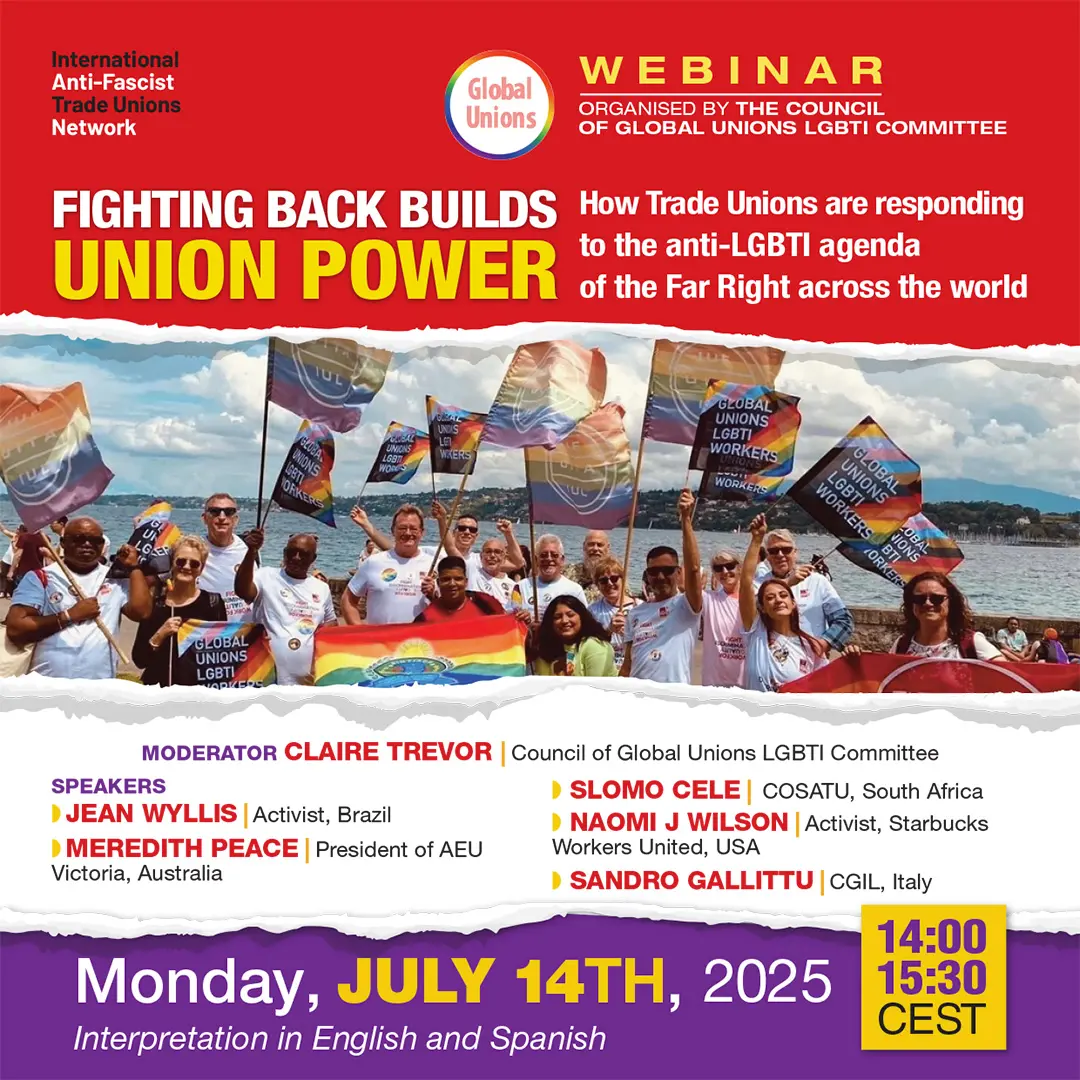 Webinar: “Fighting Back Builds Union Power: How Trade Unions are responding to the anti-LGBTI agenda of the Far Right across the world”