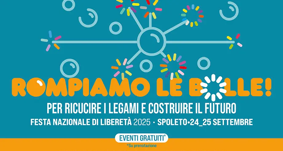 “Rompiamo le bolle” – Festa nazionale di LiberEtà