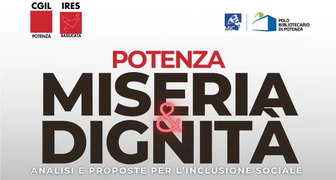 Potenza, miseria e dignità. Analisi e proposte per l’inclusione sociale