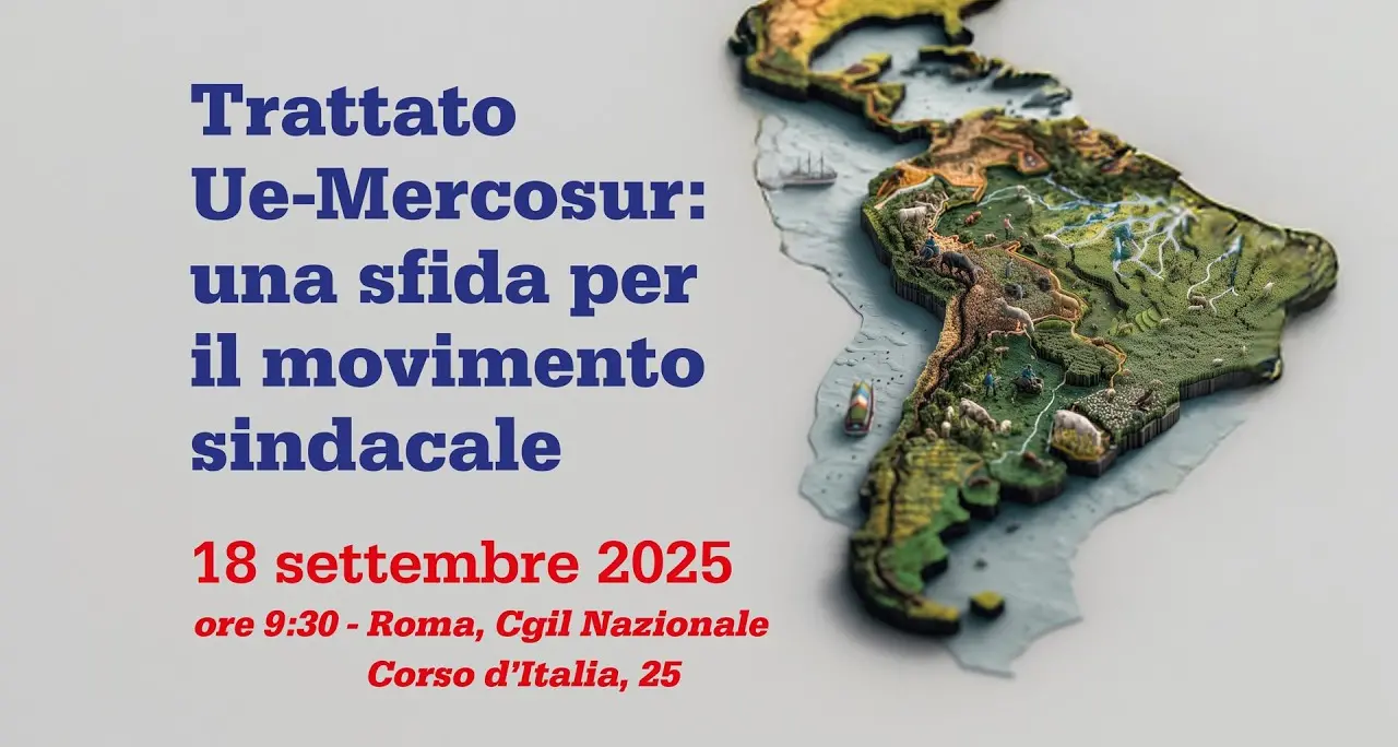 Ue-Mercosur, una sfida per il movimento sindacale