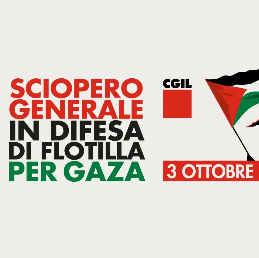 Venerdì 3 ottobre sciopero generale Cgil in difesa di Flotilla, dei valori costituzionali e per Gaza