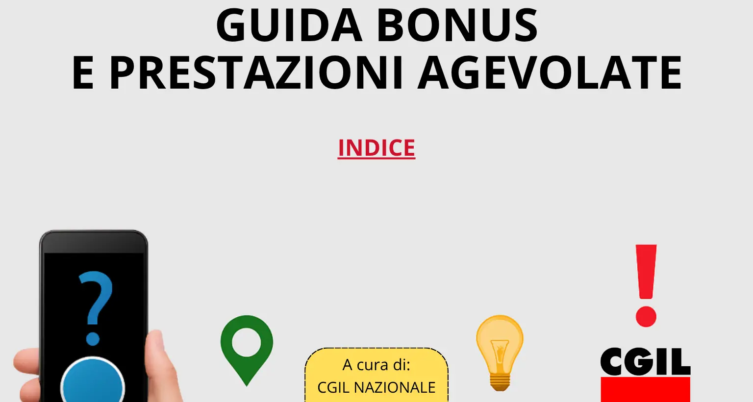 Guida Cgil a Bonus e Prestazioni agevolate: requisiti, importi, modalità di richiesta e durata delle misure in vigore