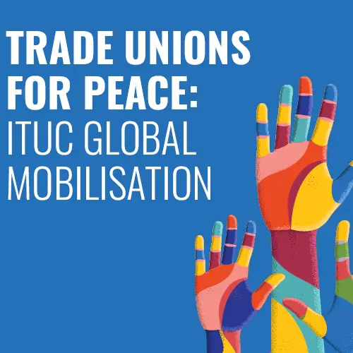 La CGIL aderisce alla campagna del sindacato mondiale “Unions for Peace”