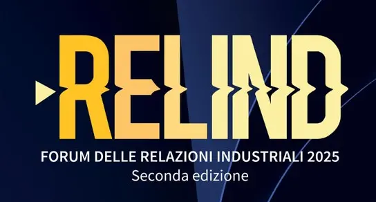 Forum delle Relazioni Industriali 2025 - Seconda edizione