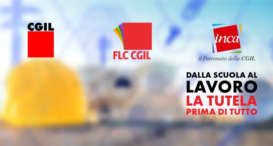 \"La sicurezza sul lavoro parte dalla scuola\": Cgil, Flc, Inca lanciano concorso in sette città