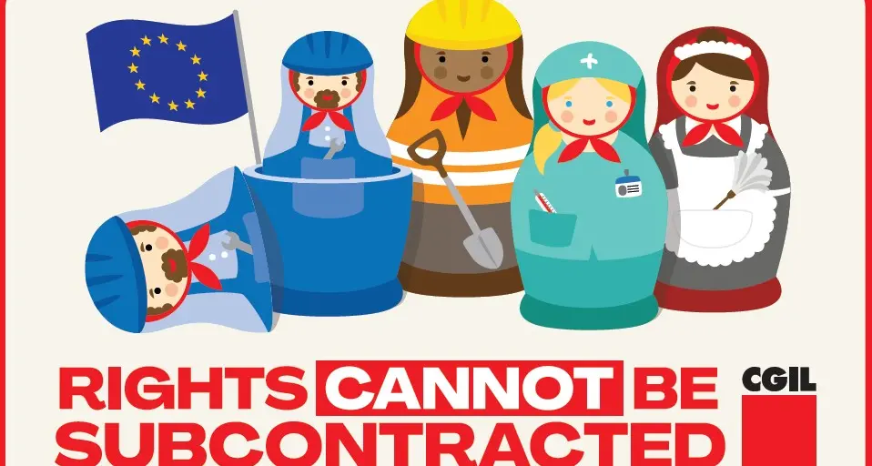 “I diritti non si appaltano”: la CGIL lancia a Bruxelles la campagna europea contro lo sfruttamento e gli appalti illegittimi