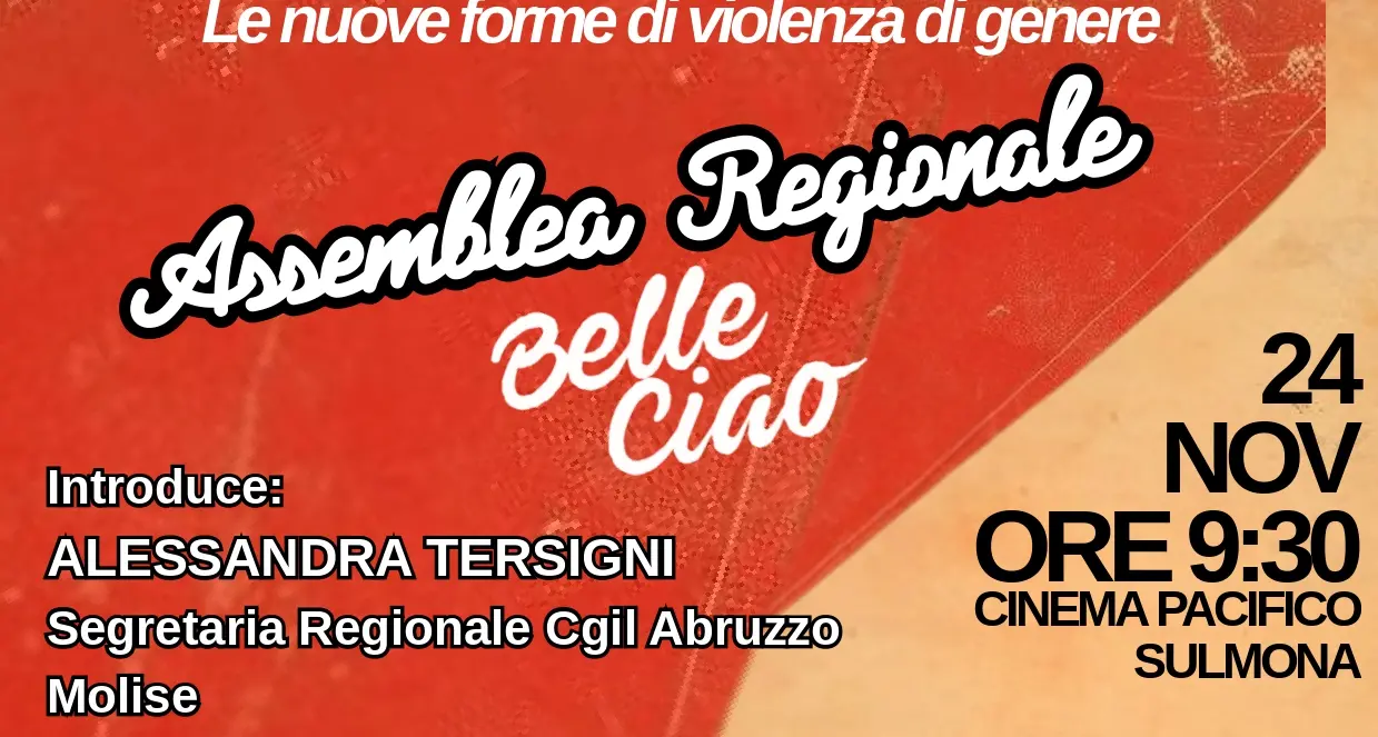 Assemblea Belle Ciao Cgil Abruzzo e Molise – Anche tu...sei complice! Le nuove forme di violenza di genere