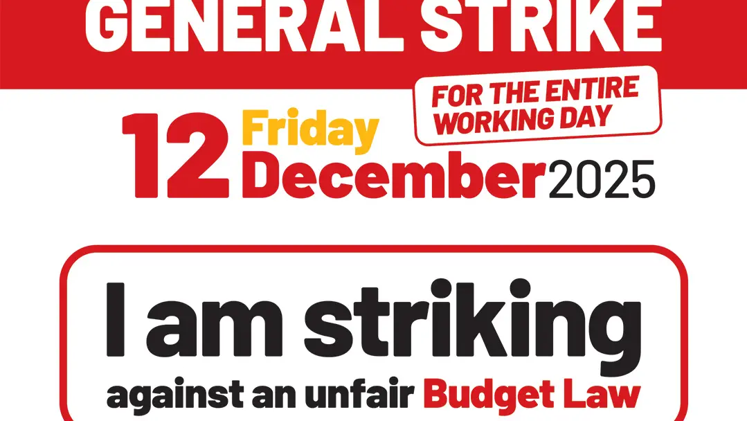 ‘I am striking against an unfair Budget Law’, friday 12 december 2025 general strike for the entire working day
