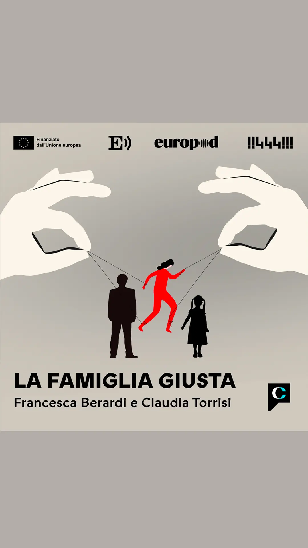 “La famiglia giusta”: il podcast che indaga la rete europea dei movimenti anti-gender