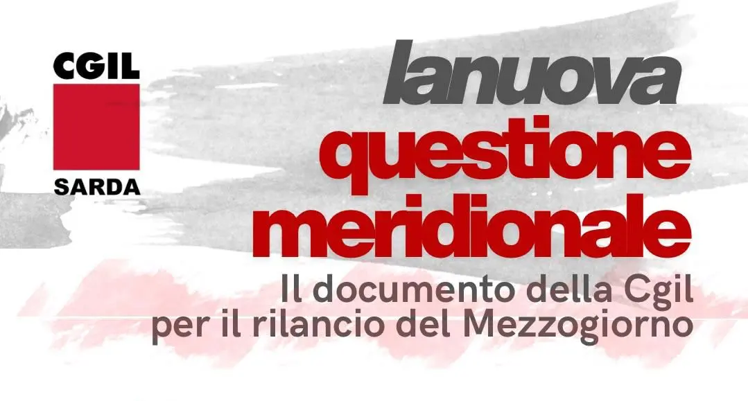 La nuova questione meridionale. Il documento della Cgil per il rilancio del Mezzogiorno