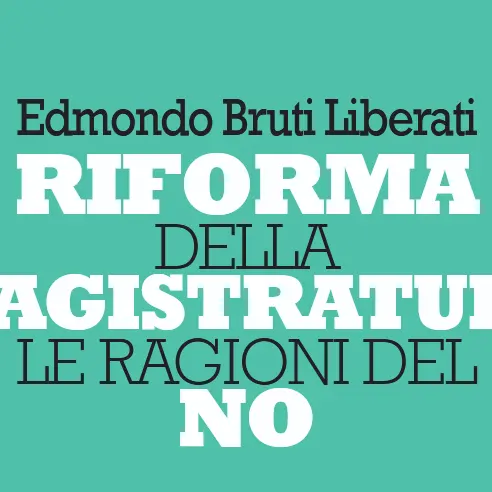 Riforma della magistratura, le ragioni del No al referendum del 22-23 marzo 2026