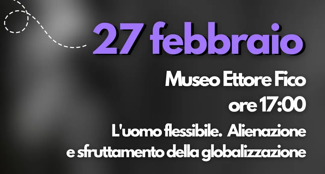 L’uomo flessibile. Alienazione e sfruttamento nella globalizzazione