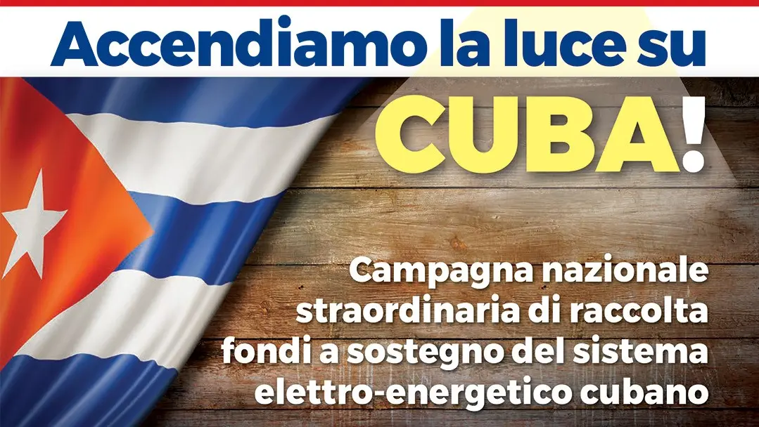 Energia per la vita. Accendiamo la luce a Cuba! Cgil, Anpi, Arci e Anaic lanciano raccolta fondi per Cuba