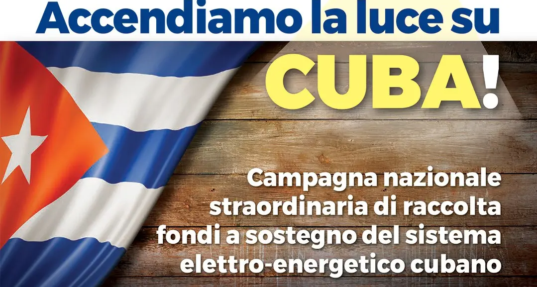 Energia per la vita. Accendiamo la luce a Cuba! Cgil, Anpi, Arci e Anaic lanciano raccolta fondi per Cuba