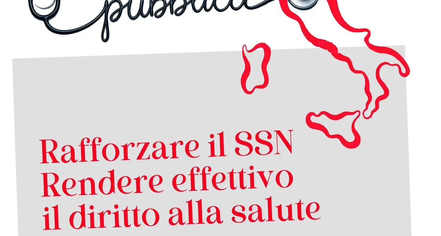 Rafforzare il SSN. Rendere effettivo il diritto alla salute