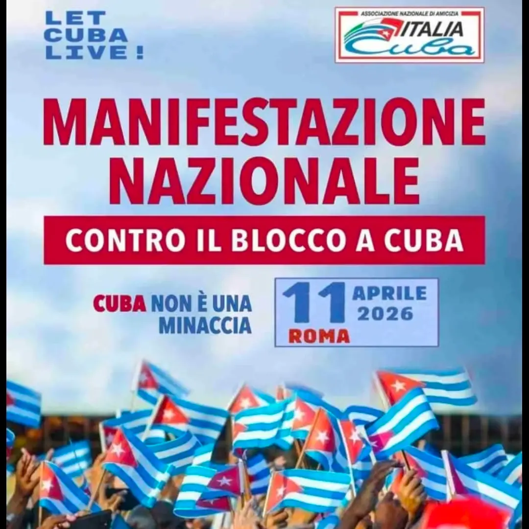 Contro il blocco a Cuba, sabato 11 aprile manifestazione nazionale a Roma