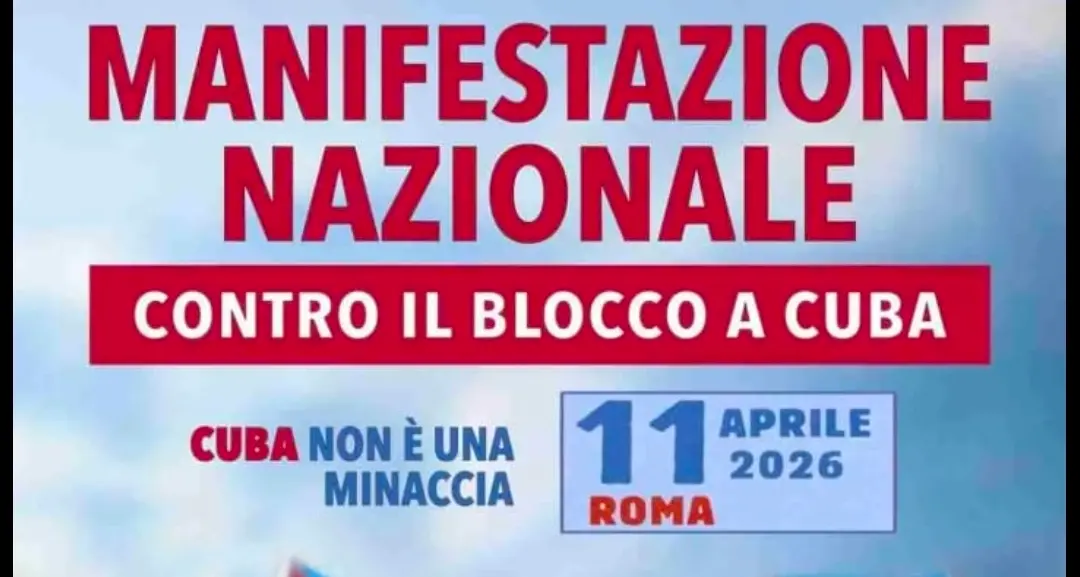 Contro il blocco a Cuba, sabato 11 aprile manifestazione nazionale a Roma