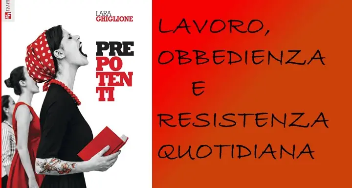 Lavoro, obbedienza e resistenza quotidiana