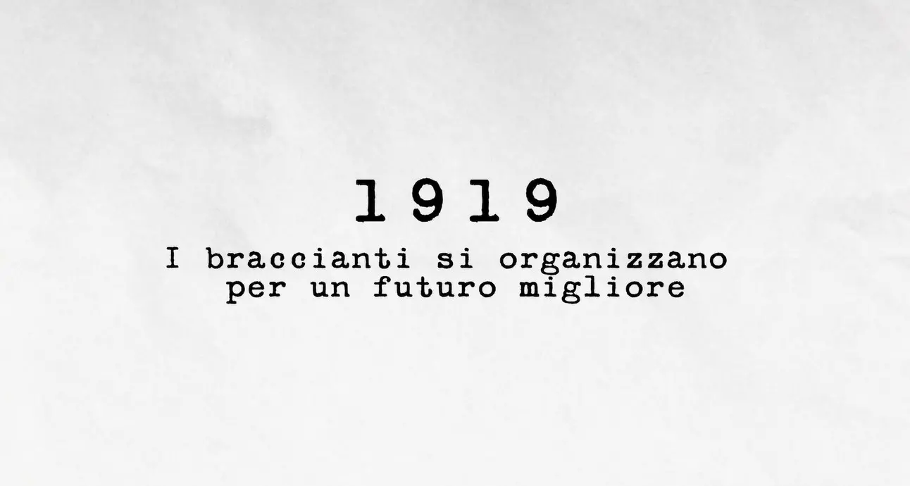 1919 - I braccianti si organizzano per un futuro migliore