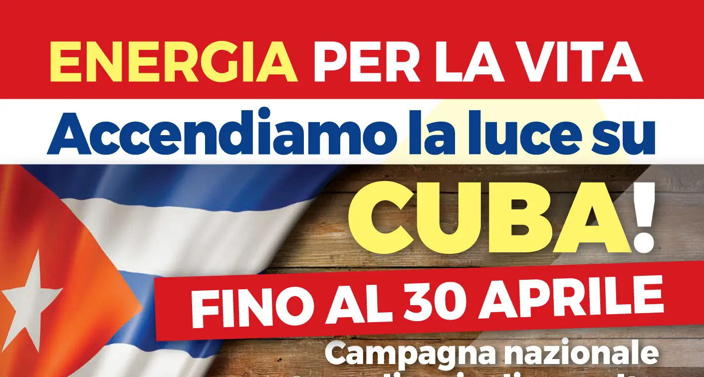 Energia per la vita. Accendiamo la luce a Cuba! Cgil, Anpi, Arci e Anaic lanciano raccolta fondi per Cuba – Scadenza 30 aprile