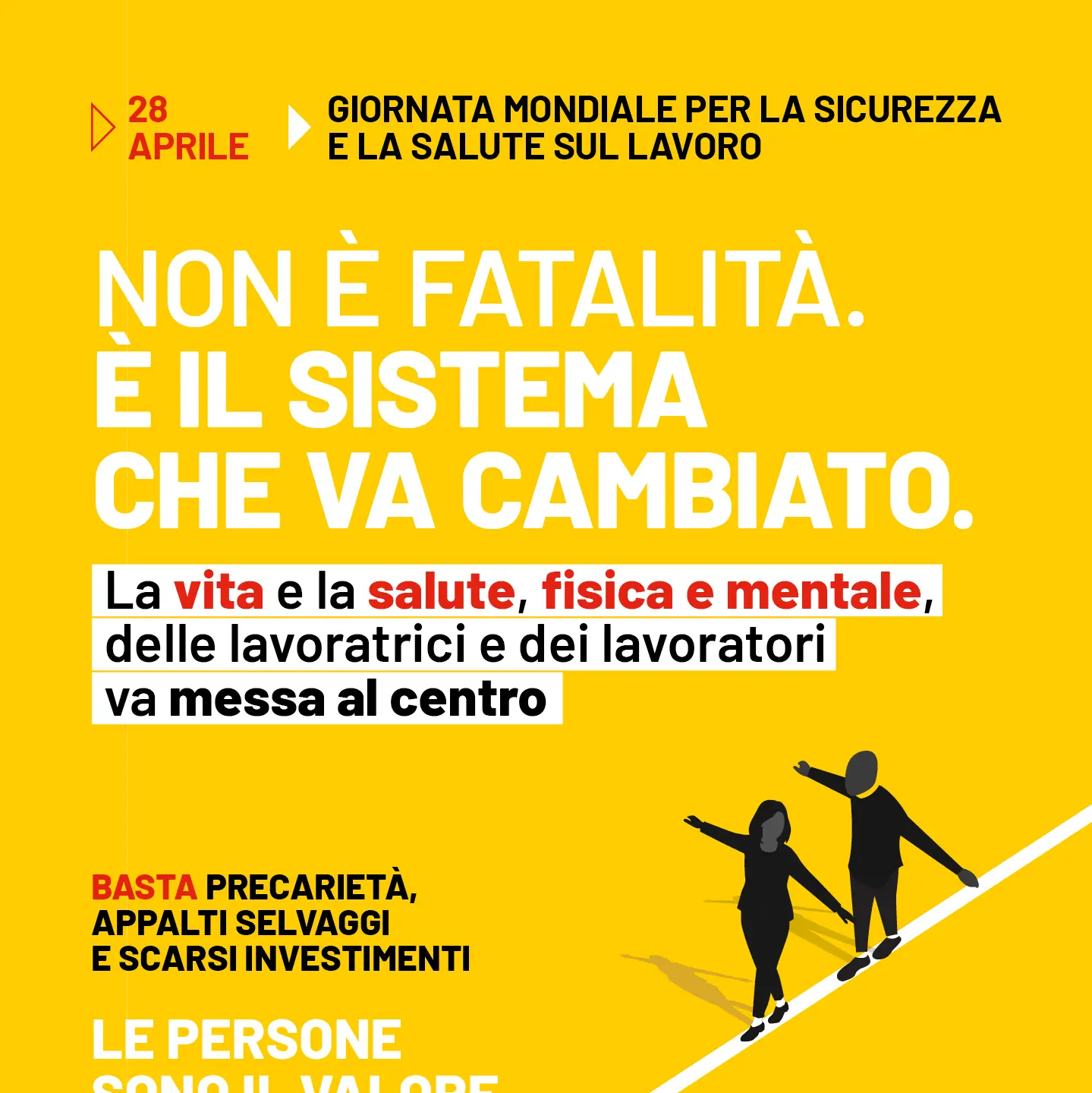 28 aprile, giornata mondiale per la sicurezza e la salute sul lavoro 'Non è fatalità. È il sistema che va cambiato'