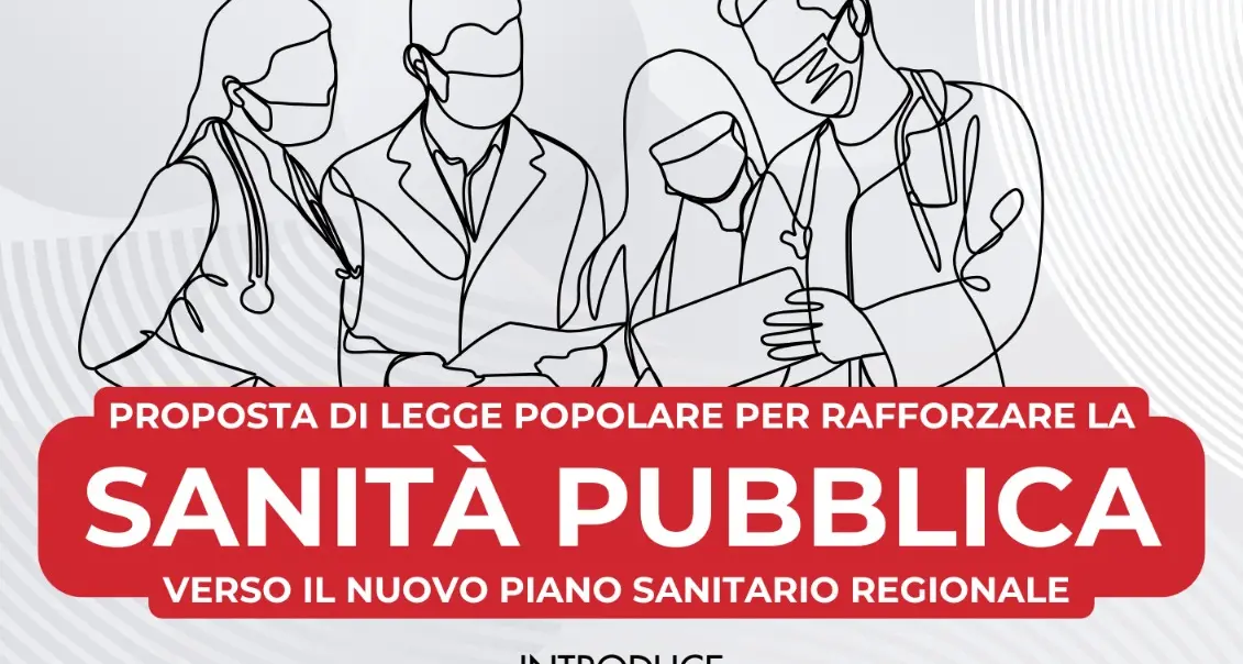 Proposta di legge popolare per rafforzare la sanità pubblica. Verso il nuovo piano sanitario regionale