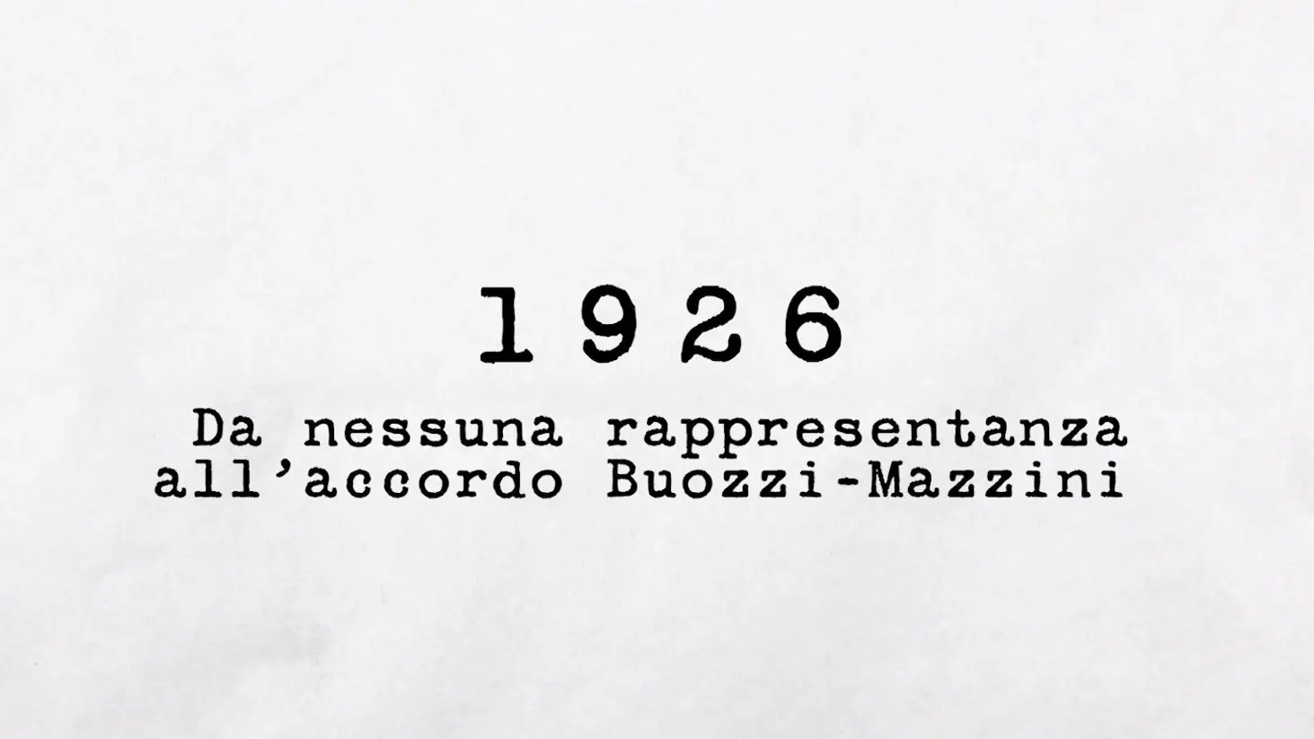 1926 - Da nessuna rappresentanza all’accordo Buozzi-Mazzini